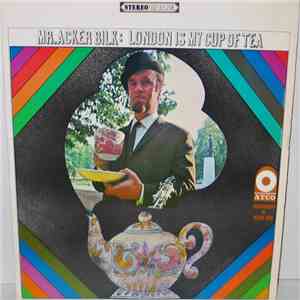 Mr. Acker Bilk - London Is My Cup Of Tea download free