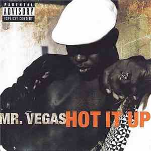 Mr. Vegas - Hot It Up download free Mr. Vegas - Hot It Up download mp3 flac