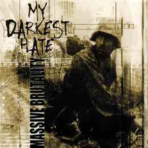 My Darkest Hate - Massive Brutality download mp3 flac