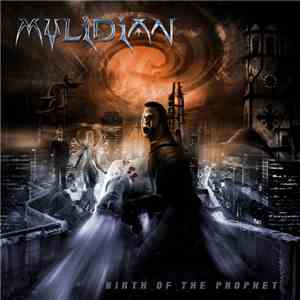 Mylidian - Birth Of The Prophet download free