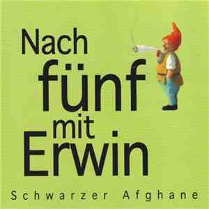 Nach Fünf Mit Erwin - Schwarzer Afghane download free