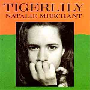 Natalie Merchant - Tigerlily download free