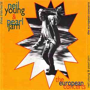 Neil Young & Pearl Jam - The European Concerts download free