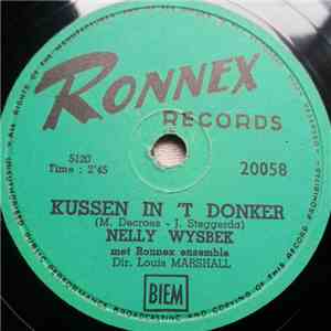 Nelly Wysbek Met Ronnex Ensemble - Kussen In 'T Donker / Heel Mijn Hart download free Nelly Wysbek Met Ronnex Ensemble - Kussen In 'T Donker / Heel Mijn Hart download mp3 flac