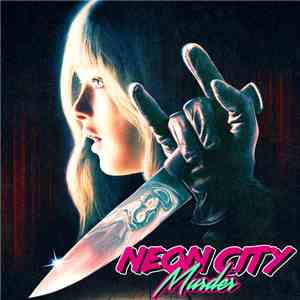 Neon City Murder - Neon City Murder Saga download mp3 flac