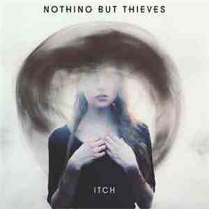 Nothing But Thieves - Itch download mp3 flac