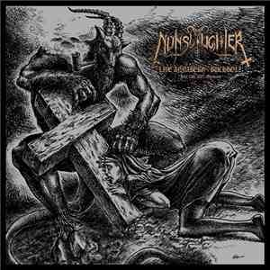 NunSlaughter - Live Annaberg-Buchholz July 13th 2007, Germany download mp3 flac