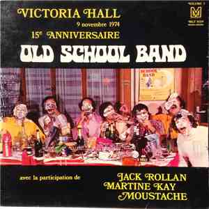 Old School Band - Victoria Hall, 9 Novembre 1974, 15e Anniversaire download mp3 flac