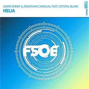 Omar Sherif  & Jonathan Carvajal Feat. Crystal Blakk - Helia download mp3 flac