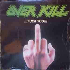 Overkill - !!!Fuck You!!! download mp3 flac