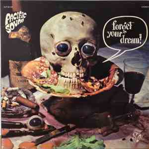 Pacific Sound - Forget Your Dream! download free