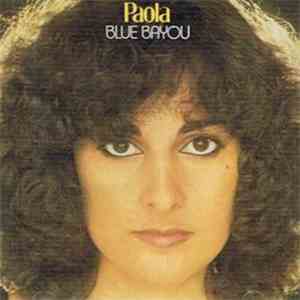 Paola  - Blue Bayou download free
