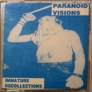 Paranoid Visions - Immature Recollections download mp3 flac