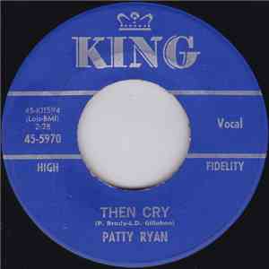 Patty Ryan  - Then Cry / Music To Count My Teardrops By download mp3 flac