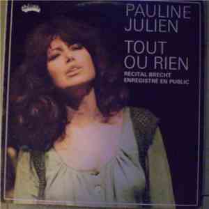 Pauline Julien - Tout Ou Rien (Récital Brecht Enregistré En Public) download free