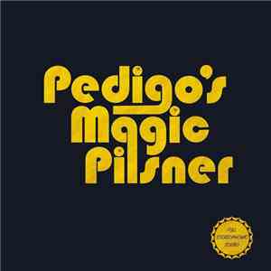 Pedigo’s Magic Pilsner - Pedigo’s Magic Pilsner download free