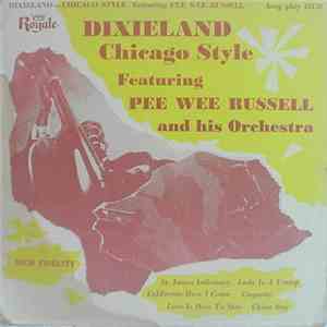 Pee Wee Russell And His Orchestra - Dixieland Chicago Style download free