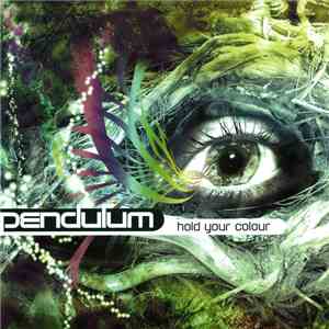 Pendulum  - Hold Your Colour download mp3 flac