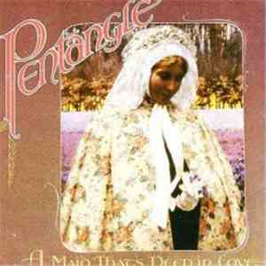 Pentangle - A Maid That's Deep In Love download free
