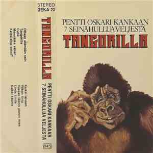 Pentti Oskari Kankaan 7 Seinähullua Veljestä - Tangorilla download free