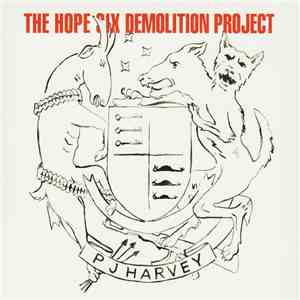 PJ Harvey - The Hope Six Demolition Project download free