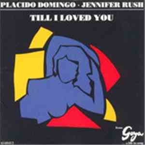 Placido Domingo & Jennifer Rush - Till I Loved You download free