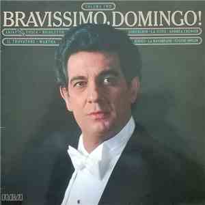 Placido Domingo - Bravissimo, Domingo! Volume Two download mp3 flac Placido Domingo - Bravissimo, Domingo! Volume Two download free