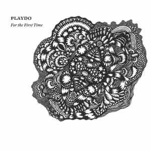 Playdo  - For The First Time download free
