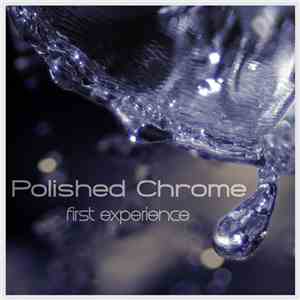 Polished Chrome  - First Experience download free
