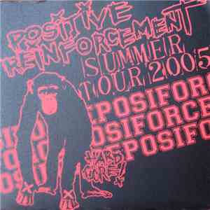 Positive Reinforcement - Positive Reinforcement - Summer Tour 2005 download mp3 flac