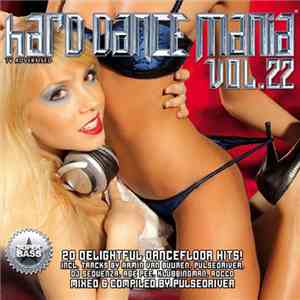 Pulsedriver - Hard Dance Mania Vol. 22 download free Pulsedriver - Hard Dance Mania Vol. 22 download mp3 flac