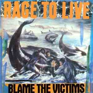 Rage To Live - Blame The Victims download mp3 flac
