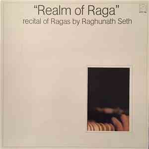 Raghunath Seth - Realm Of Raga download free Raghunath Seth - Realm Of Raga download mp3 flac