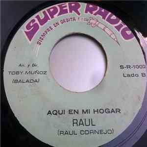 Raul  - Mi Madre En La Distancia / Aqui En Mi Hogar download free