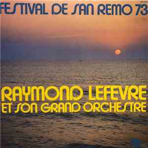 Raymond Lefèvre Et Son Grand Orchestre - Festival De San Remo 73 download free