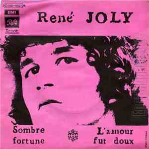 René Joly - Sombre Fortune / L'amour Fut Doux download free
