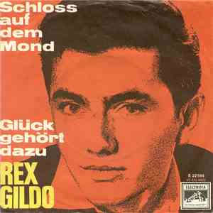 Rex Gildo - Schloss Auf Dem Mond / Glück Gehört Dazu download free