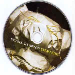 Richard Thompson - Dream Attic download free Richard Thompson - Dream Attic download mp3 flac