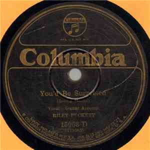 Riley Puckett - You'd Be Surprised / I'll Never Get Drunk Any More download free
