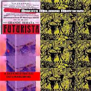 Roberto Maldoror Manfredini - A Defenestrated Intonarumori download free