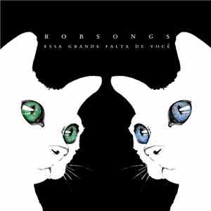 Robsongs - Essa Grande Falta De Você download mp3 flac