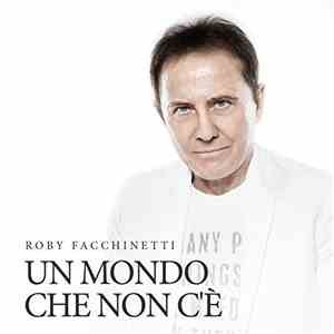 Roby Facchinetti - Un Mondo Che Non C'è download free