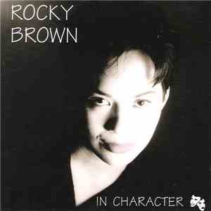 Rocky Brown - In Character download mp3 flac