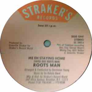 Roots Man - Me Eh Staying Home download free
