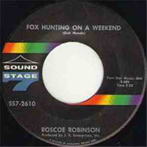 Roscoe Robinson - You Don't Move Me No More / Fox Hunting On A Weekend download free