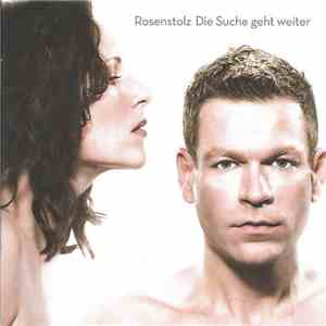 Rosenstolz - Die Suche Geht Weiter download free