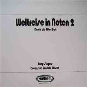Rosy-Singers, Orchester Günther Gürsch - Weltreise In Noten 2 - Durch Die Alte Welt download mp3 flac