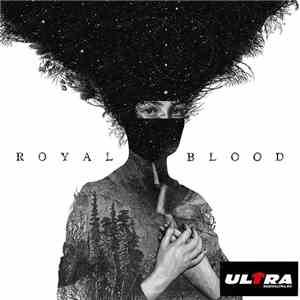 Royal Blood - Royal Blood download free Royal Blood - Royal Blood download mp3 flac