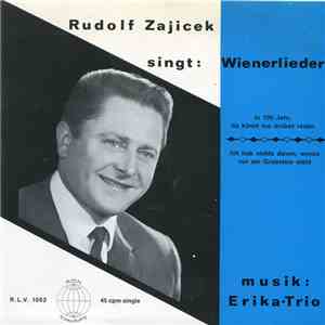 Rudolf Zajicek - Ich Hab Nichts Davon, Wenns Nur Am Grabstein Steht / In 100 Jahr, Da Könnt Ma Drüber Reden download mp3 flac
