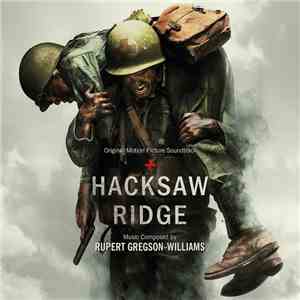 Rupert Gregson-Williams - Hacksaw Ridge (Original Motion Picture Soundtrack) download mp3 flac